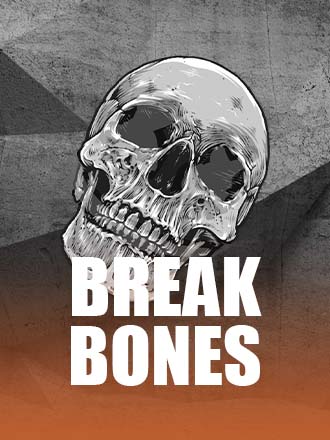 Break Bones