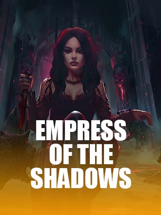 Empress of the Shadows