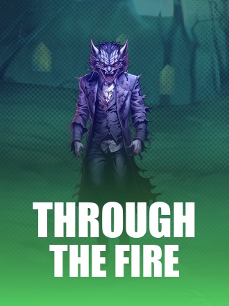 Through the Fire