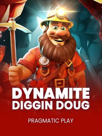 Dynamite Diggin Doug