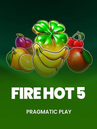 Fire Hot 5
