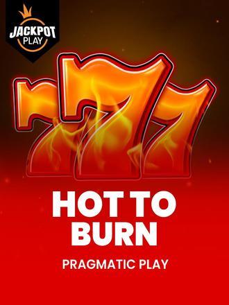 Hot to Burn