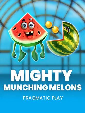 Mighty Munching Melons