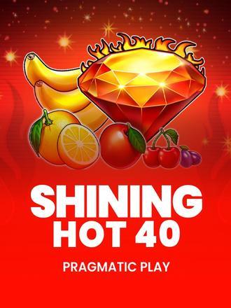 Shining Hot 40